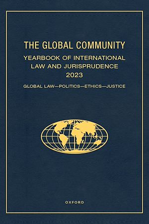 Téléchargez le livre :  The Global Community Yearbook of International Law and Jurisprudence 2023