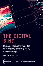 Télécharger le livre :  The Digital Bind