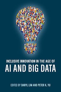 Téléchargez le livre :  Inclusive Innovation in the Age of AI and Big Data
