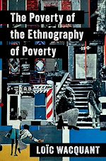 Télécharger le livre :  The Poverty of the Ethnography of Poverty