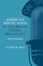 Télécharger le livre :  American Poetic Voice in the Era of Global Broadcast
