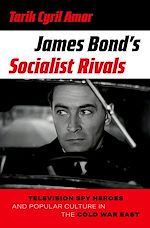 Télécharger le livre :  James Bond's Socialist Rivals