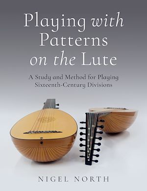 Téléchargez le livre :  Playing with Patterns on the Lute