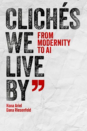 Téléchargez le livre :  Clichés We Live By