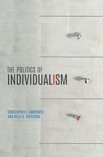 Télécharger le livre :  The Politics of Individualism