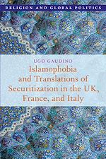 Télécharger le livre :  Islamophobia and Translations of Securitization in the UK, France, and Italy