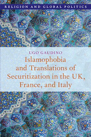 Téléchargez le livre :  Islamophobia and Translations of Securitization in the UK, France, and Italy