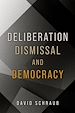 Télécharger le livre :  Deliberation, Dismissal, and Democracy