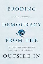 Télécharger le livre :  Eroding Democracy from the Outside In