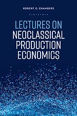 Download this eBook Lectures on Neoclassical Production Economics