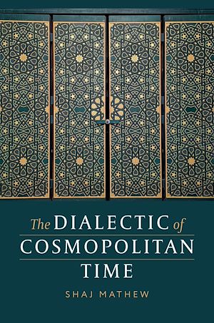 Téléchargez le livre :  The Dialectic of Cosmopolitan Time