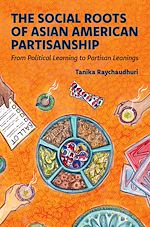 Télécharger le livre :  The Social Roots of Asian American Partisanship