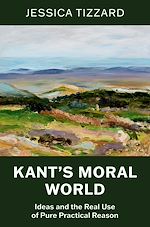 Télécharger le livre :  Kant's Moral World