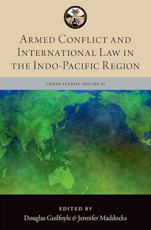 Download the eBook: Armed Conflict and International Law in the Indo-Pacific Region