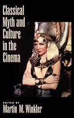 Télécharger le livre :  Classical Myth and Culture in the Cinema