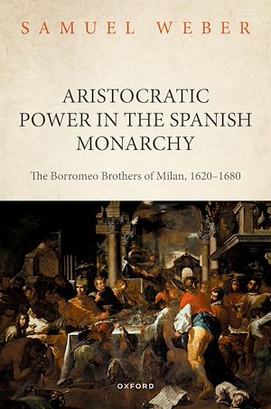 Téléchargez le livre :  Aristocratic Power in the Spanish Monarchy