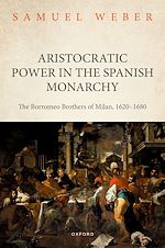 Télécharger le livre :  Aristocratic Power in the Spanish Monarchy