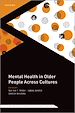 Télécharger le livre :  Mental Health in Older People Across Cultures