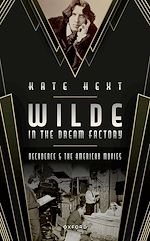 Download this eBook Wilde in the Dream Factory