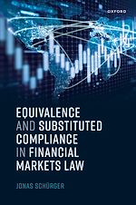 Télécharger le livre :  Equivalence and Substituted Compliance in Financial Markets Law