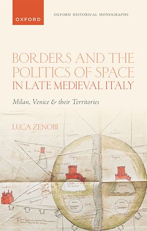 Téléchargez le livre :  Borders and the Politics of Space in Late Medieval Italy