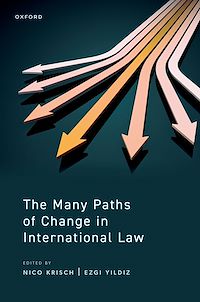 Téléchargez le livre :  The Many Paths of Change in International Law