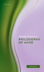 Télécharger le livre :  Oxford Studies in Philosophy of Mind Volume 3