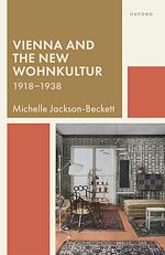 Télécharger le livre :  Vienna and the New Wohnkultur, 1918-1938