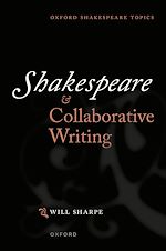 Télécharger le livre :  Shakespeare & Collaborative Writing