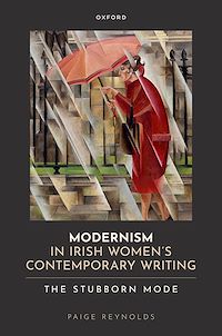 Téléchargez le livre :  Modernism in Irish Women's Contemporary Writing