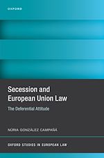 Télécharger le livre :  Secession and European Union Law