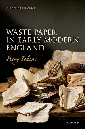 Téléchargez le livre :  Waste Paper in Early Modern England