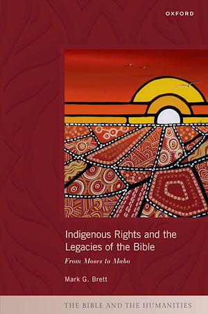 Téléchargez le livre :  Indigenous Rights and the Legacies of the Bible