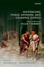 Télécharger le livre :  Sentencing, Public Opinion, and Criminal Justice