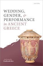 Télécharger le livre :  Wedding, Gender, and Performance in Ancient Greece