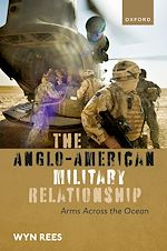 Télécharger le livre :  The Anglo-American Military Relationship