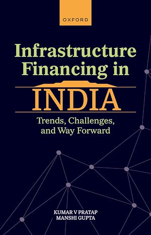 Téléchargez le livre :  Infrastructure Financing in India