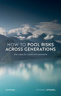 Téléchargez le livre :  How to Pool Risks Across Generations