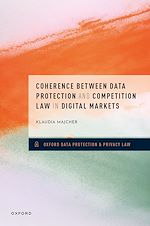 Télécharger le livre :  Coherence between Data Protection and Competition Law in Digital Markets