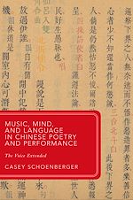 Télécharger le livre :  Music, Mind, and Language in Chinese Poetry and Performance