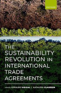 Téléchargez le livre :  The Sustainability Revolution in International Trade Agreements