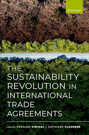 Téléchargez le livre :  The Sustainability Revolution in International Trade Agreements