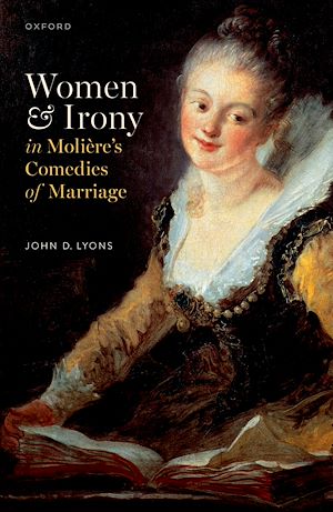 Téléchargez le livre :  Women and Irony in Molière's Comedies of Marriage