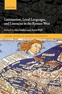 Téléchargez le livre :  Latinization, Local Languages, and Literacies in the Roman West
