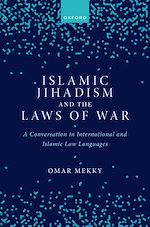 Télécharger le livre :  Islamic Jihadism and the Laws of War
