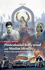 Télécharger le livre :  Postcolonial Bollywood and Muslim Identity