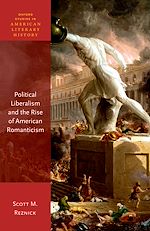 Télécharger le livre :  Political Liberalism and the Rise of American Romanticism
