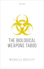Télécharger le livre :  The Biological Weapons Taboo