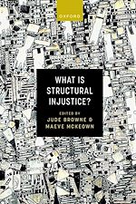 Télécharger le livre :  What is Structural Injustice?