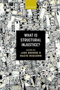 Téléchargez le livre :  What is Structural Injustice?